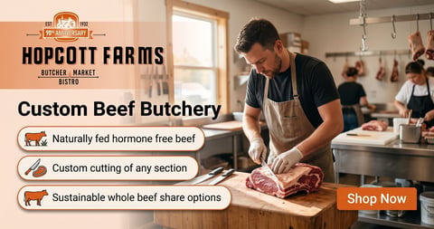 Hopcott Farms butcher cutting fresh beef on counter with text highlighting hormone-free beef, custom cutting, and whole beef share options